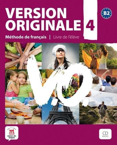 Version Originale 4 Méthode de français B2